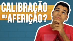 Leia mais sobre o artigo Calibração ou Aferição?