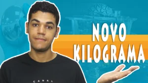 Leia mais sobre o artigo O KILOGRAMA vai mudar